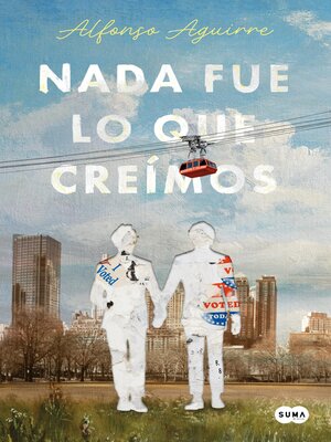 cover image of Nada fue lo que creímos